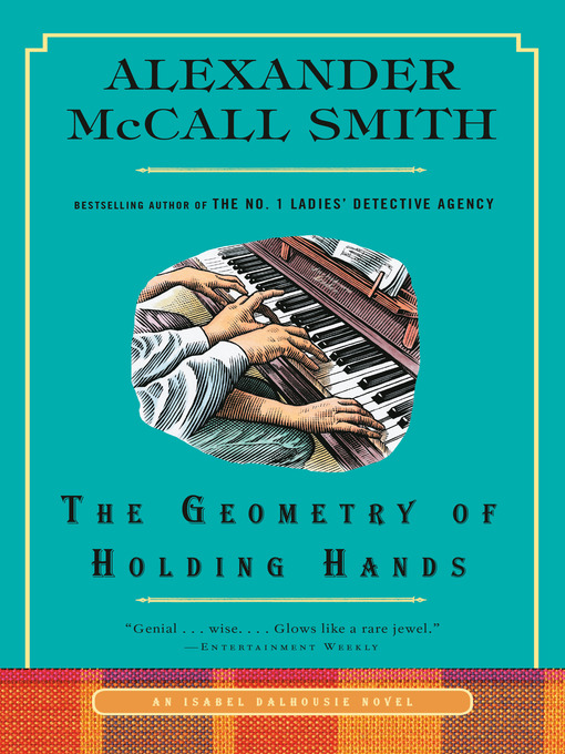 Title details for The Geometry of Holding Hands by Alexander McCall Smith - Available